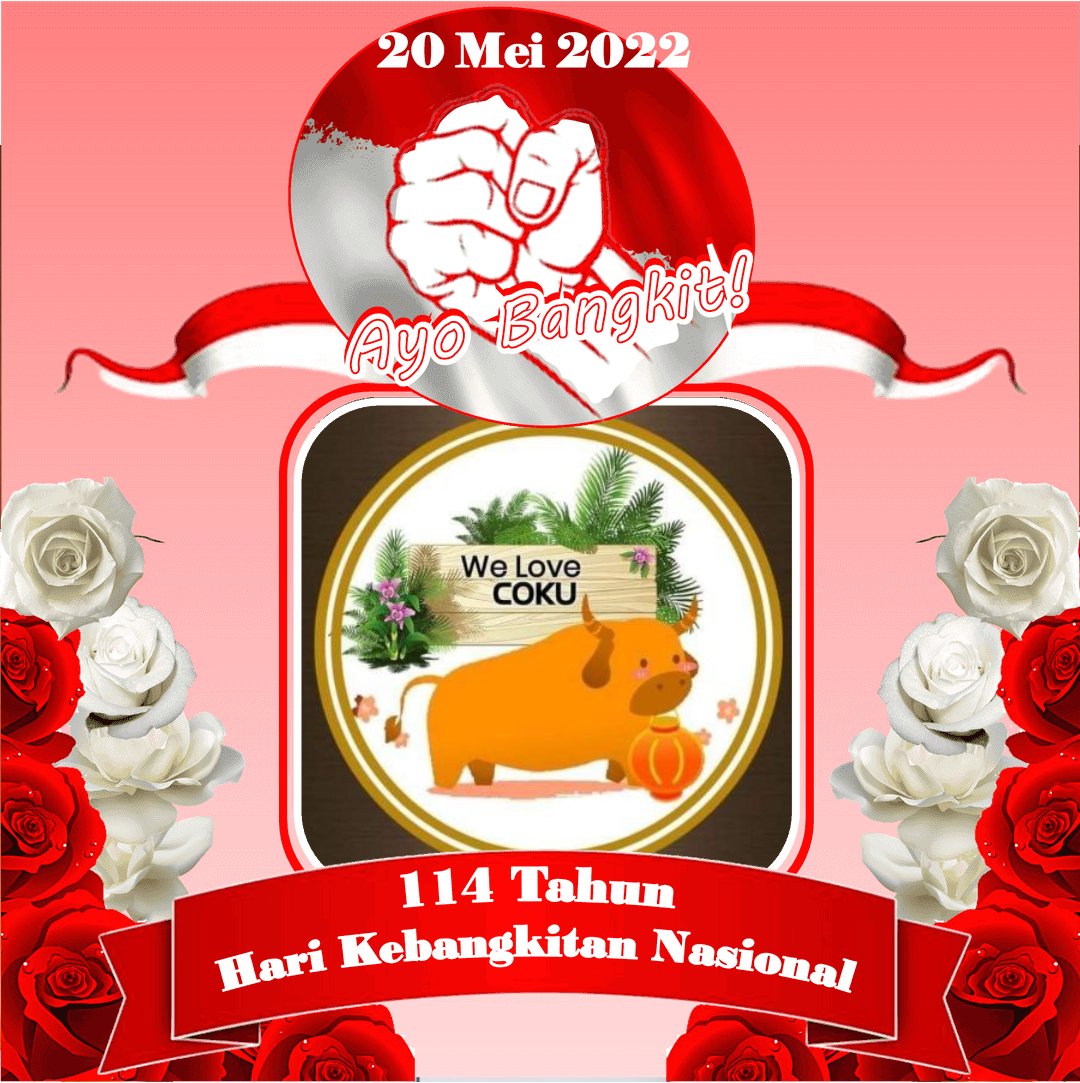 TThathika's tweet photo. @rumahcoku
Hari Kebangkitan Nasional 20 Mei 2022 Harkitnas ke 114
#WeAreCoku
#CokuIndonesia
#CokuCoin
#RumahCoku
#RumahNusantara https://t.co/wDcROER5l9