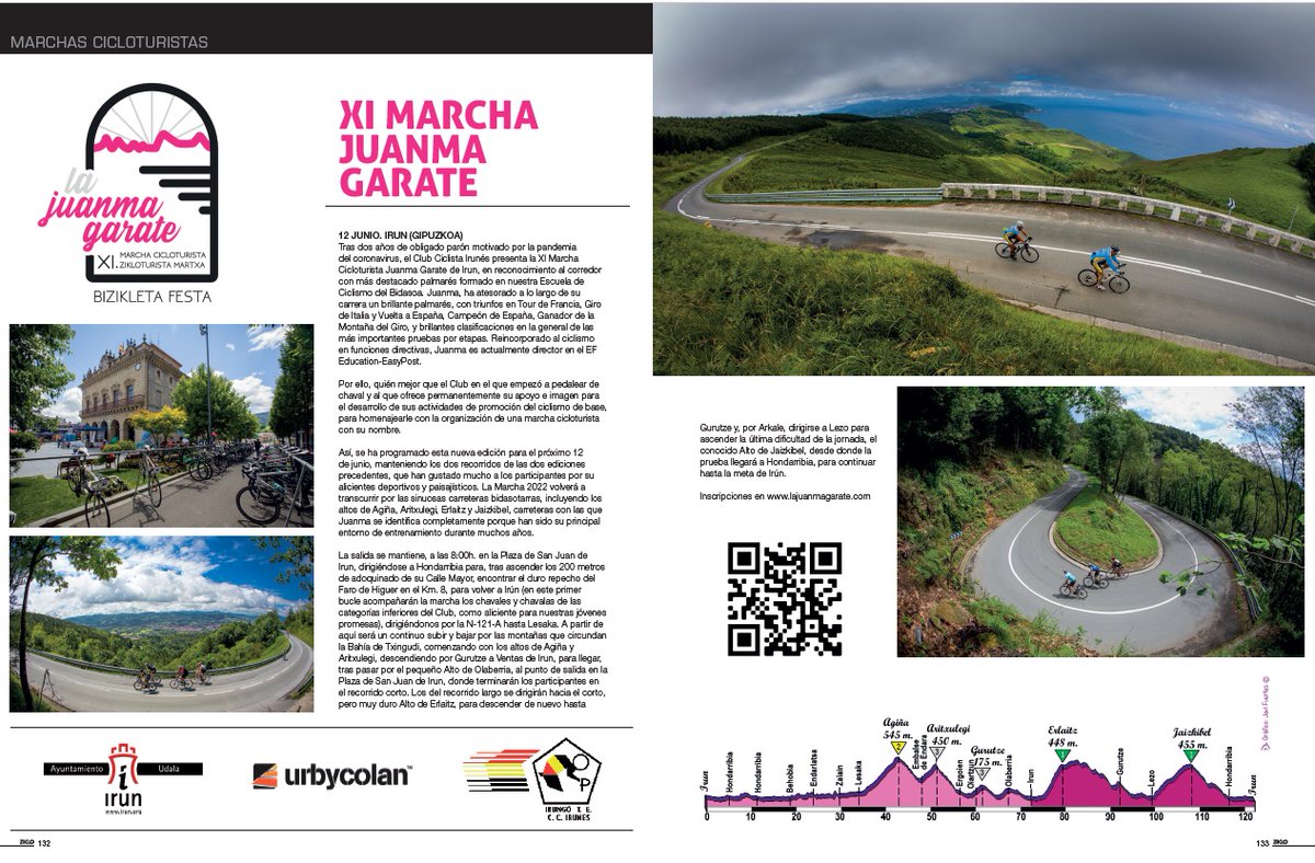 XI Marcha cicloturista Juanma Garate. Ya va quedando menos...Podéis inscribiros en lajuanmagarate.com
RECORRIDO CORTO: 72Km. con 1.265m con Agiña, Aritxulegi, Gurutze y Olaberria.
RECORRIDO LARGO: Da continuación al corto, añadiendo Erlaitz y Jaizkibel, 122Km con 2.500m