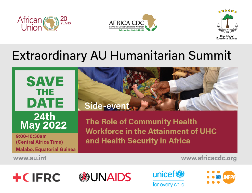 AfricaCDC's tweet photo. #SaveTheDate and join us for this side event during the #Extraordinary #AU Humanitarian #Summit.
📅 24 May 2022
⏰ 9:00 - 10:30 (CAT)
🗣️We will discuss the role of the Community Health Workforce in the attainment of UHC and Health Security in Africa.
#NewPublicHealthOrder https://t.co/S3BenjdNrn