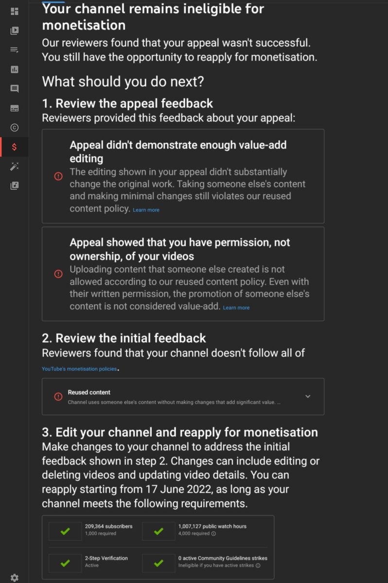 So not only have they refused to reinstate my monetization, I'll have to wait A MONTH until I can try again. Forget the fact I arguably create something NEW with the source material. But I guess <a href="/TeamYouTube/">TeamYouTube</a> is blind to that I guess.