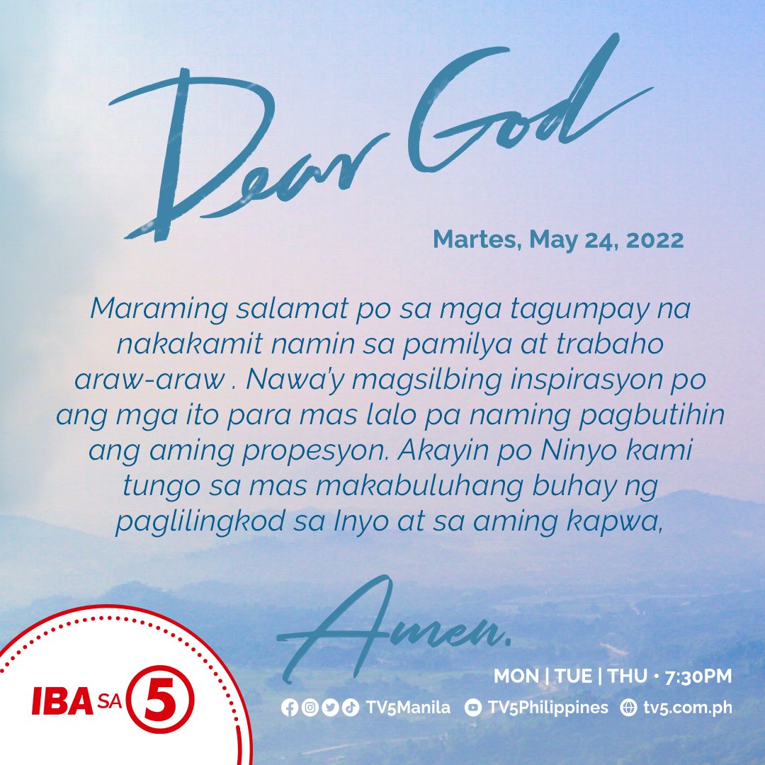TV5manila's tweet photo. Today's Prayer | Dear God, akayin po Ninyo kaming lagi tungo sa paggawa ng kabutihan!
#KapatidPrayerWarrior 
#DearGodTV5 
#IBAsa5 https://t.co/cWimbach4k