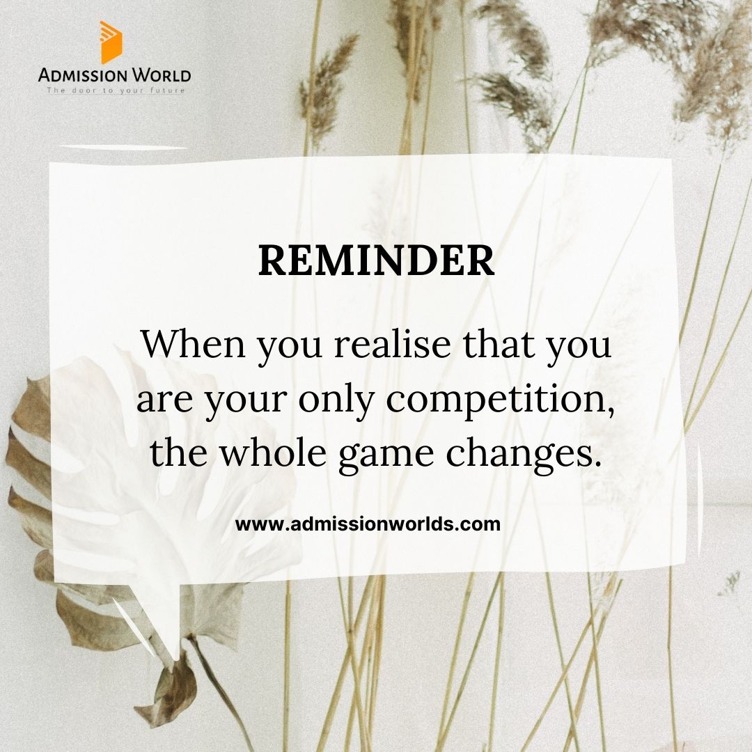 admissionworld_'s tweet photo. When you realise that you are your only competition, 
the whole game changes.
#admissionworld #reminder #motivation #beyou https://t.co/7qdBFIRnKM