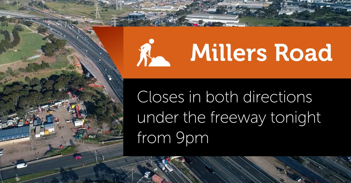 VicTraffic on Twitter "Millers Road closes tonight in both directions