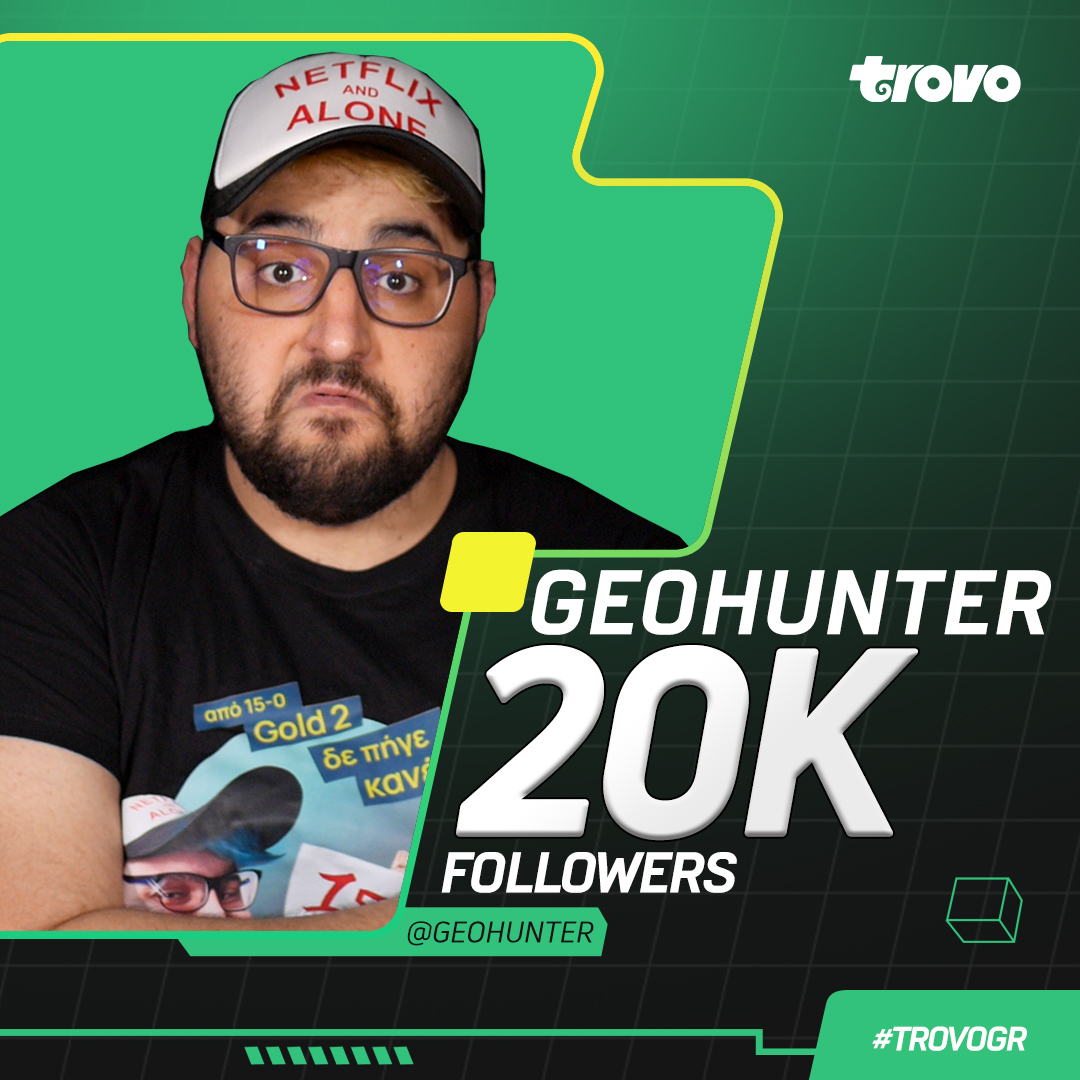 Ο @geo__hunter έφτασε 💚20.000k💚 Trovo followers!