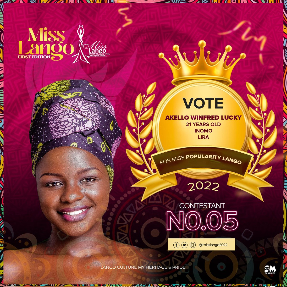 UNVEILING MISS LANGO CONTESTANT NO. 5
Name: Akello Winfred Lucky
Age: 21
Clan: Inomo
District: Lira
#MissPopularityLango5
#MissLango2022