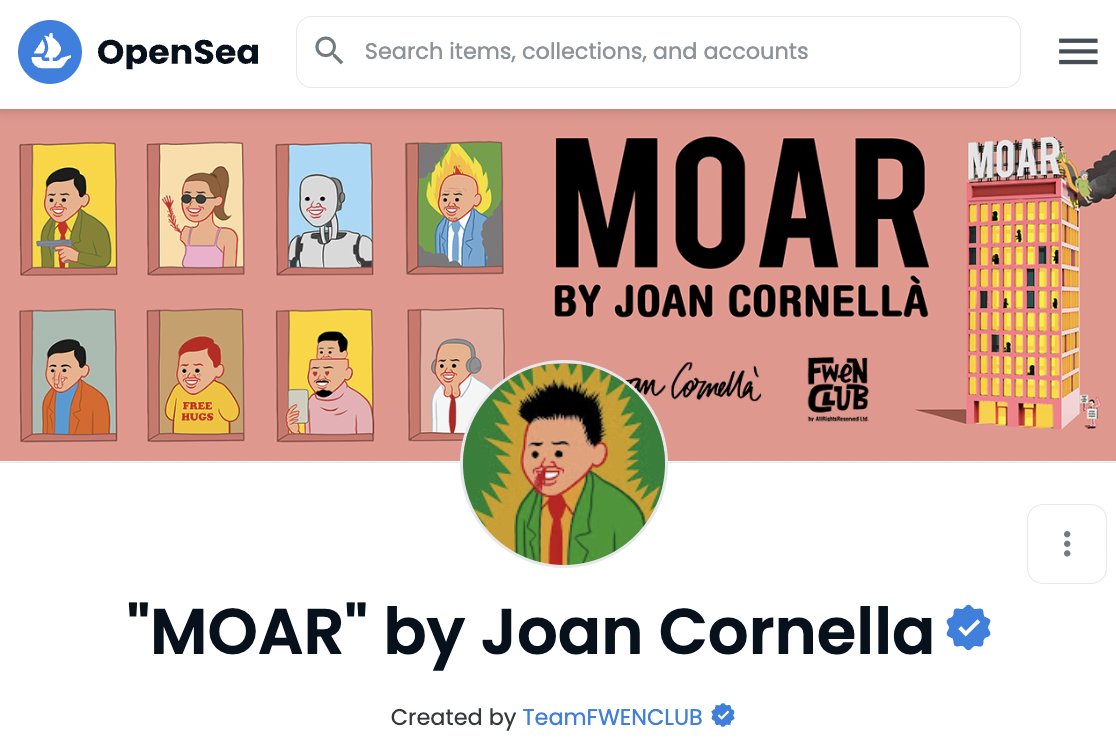 fwenclub's tweet photo. Hey FWENs!

We are excited to share that our "MOAR by Joan Cornellà" is verified on Opensea!🚀 

Discover MOAR: https://t.co/37nl4OMS8e
@sirjoancornella #sirjoancornella
@fwenclub #fwenclub https://t.co/IrjY9s4cce