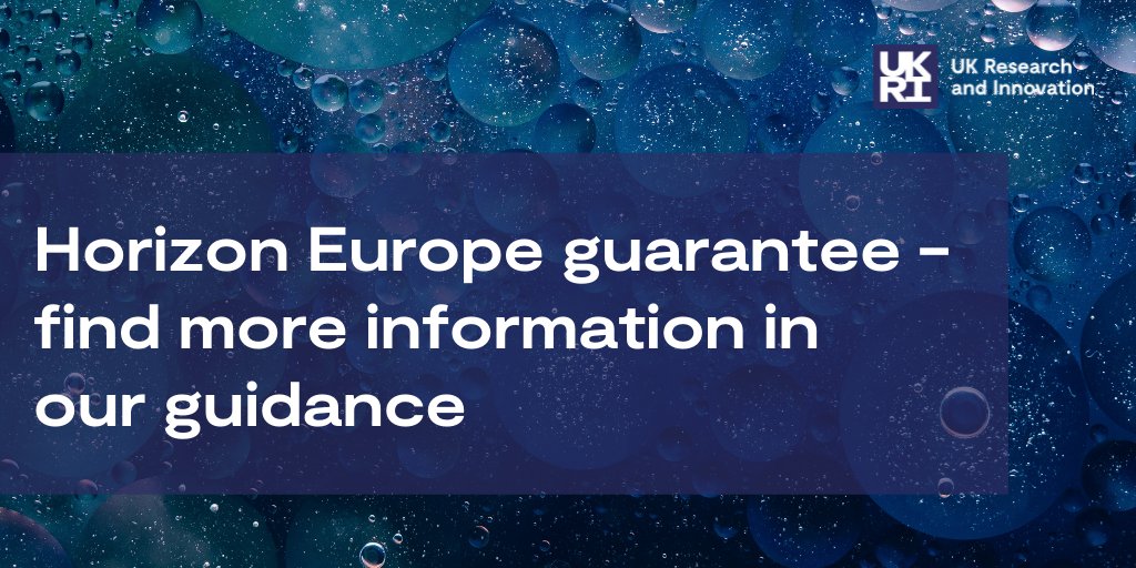 Horizon Europe guarantee - find more information in our guidance