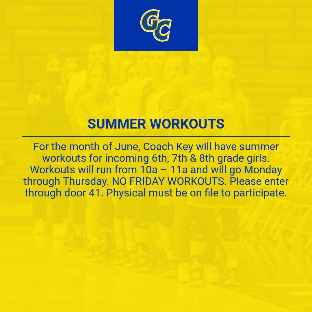 gcgirlshoops1's tweet image. For those kids moving to the Jr High next school year, here is a summer opportunity for you. These workouts will start Monday, June 6. You will need to have a physical on file in #FinalForms