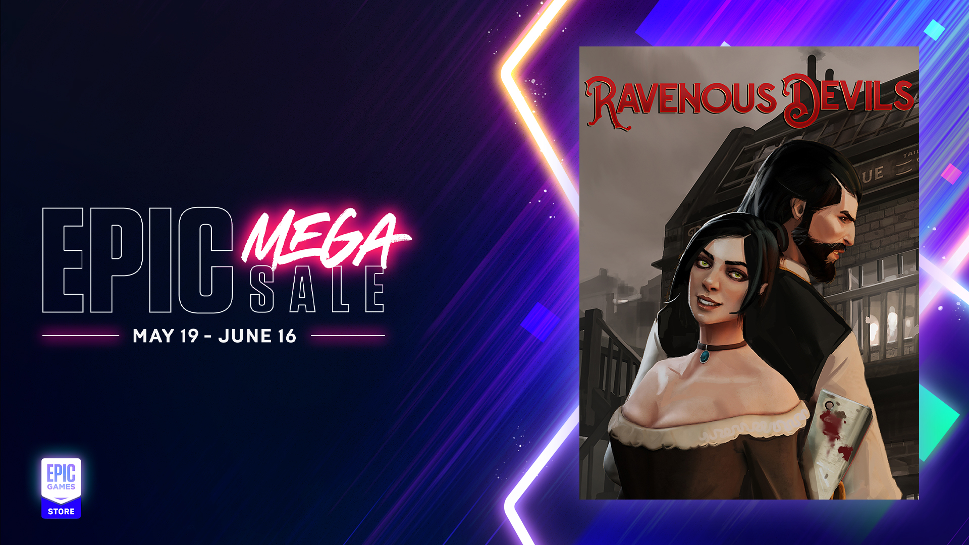 Epic Games MEGA Sale starting from May 19 and until June 16.  Ravenous Devils boxart shows Hildred and Pervical in period clothing.