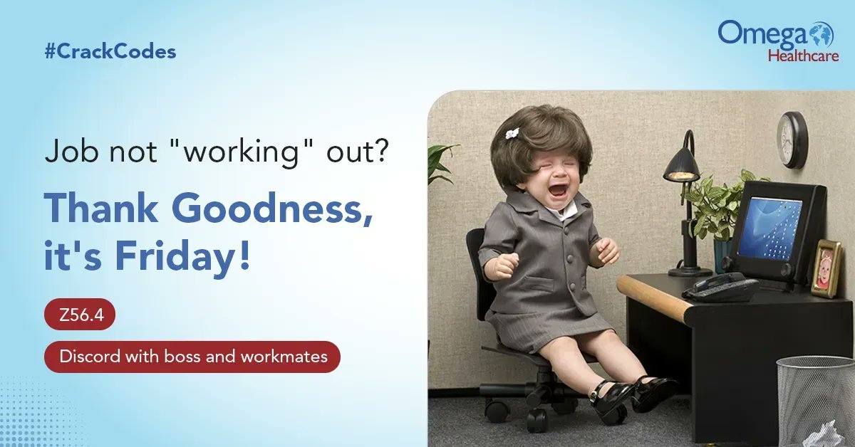Omega_HMS's tweet image. Want an early weekend? Call in Z56.4! That's the #ICD10 #MedicalCode for ""discord with your boss & workmates"". Isn't that a unique way to call in sick? Our 6000+ coding specialists can vouch for you AND your organization's #MedicalCoding needs!
Stay tuned for more #CrackCodes