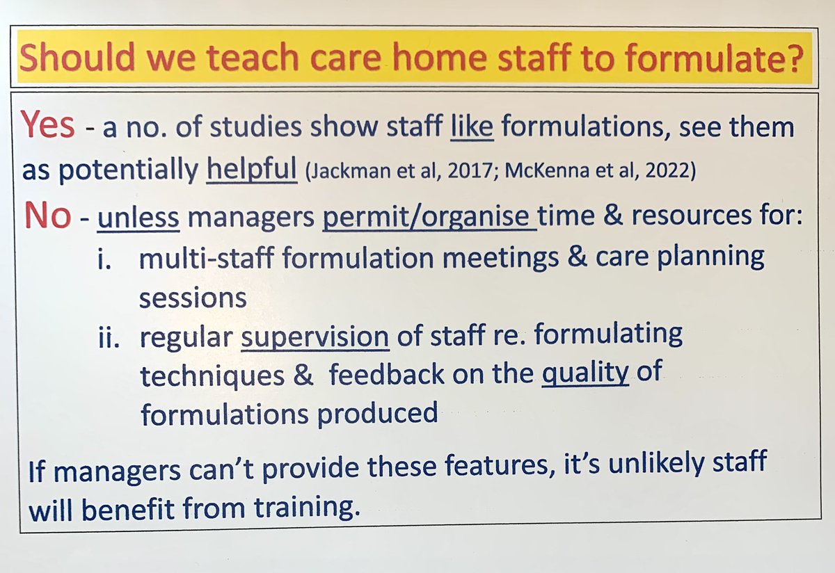 National BtC guidelines looking at evidence re training care home staff in use of formulations. Unfortunately little evidence of sustained use even after good training - see why below. Similar reasons for limited use of DCM in care homes. So if not supported, don’t teach!??