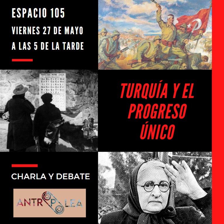 antropolea's tweet photo. El próximo viernes 27 de mayo estaremos en el espacio 105 hablando de modernidad, de Turquía y del kemalismo. Comenzamos así una ronda de charlas antropológicas que no les dejarán indiferentes, porque “lo que conocemos es una gota y lo que desconocemos, un oceano”

¡nos vemos ❤️! https://t.co/iDrMMCuoqZ
