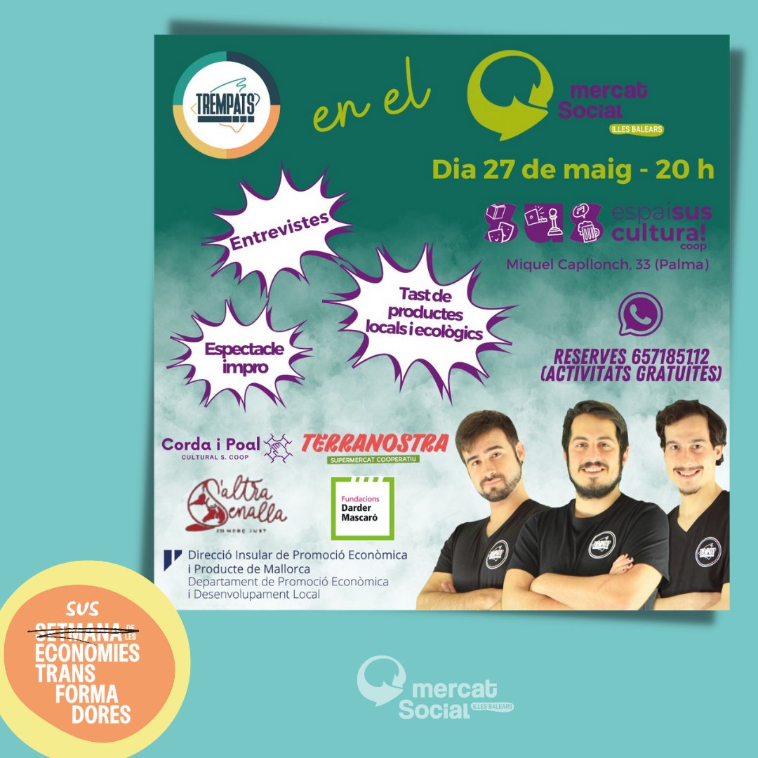 mercatsocial's tweet photo. Sus Economies Transformadores✨! 📅27 maig - 20h a #espaisuscultura mos juntam l'ESS: Terranostra @CoopMallorca @SENALLASALTRA @dardermascaro @mercatsocial Entrevista col·lectiva, tast de productes i Teatre Improvisació #TrempatsMallorca #planasso organitzat per @cordaipoalcoop https://t.co/RWCYBoThUt