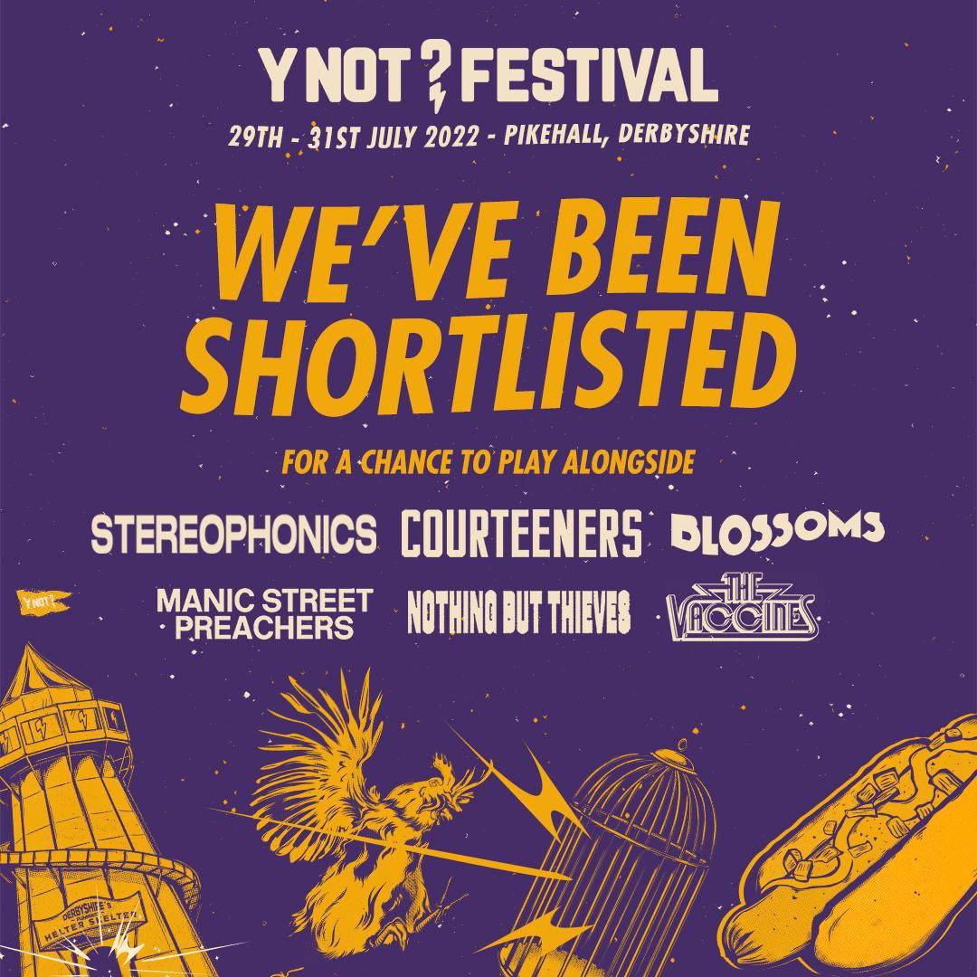 WE’VE BEEN SHORTLISTED FOR @ynotfestival‼️🎪🎉 Please go ahead and drop us a vote below. Buzzing that we’ve been shortlisted! It would mean the 🌍 for us to be on the same bill as some of our biggest inspirations and heroes🙌 Get voting🗳⬇️ bit.ly/3NrTeiM