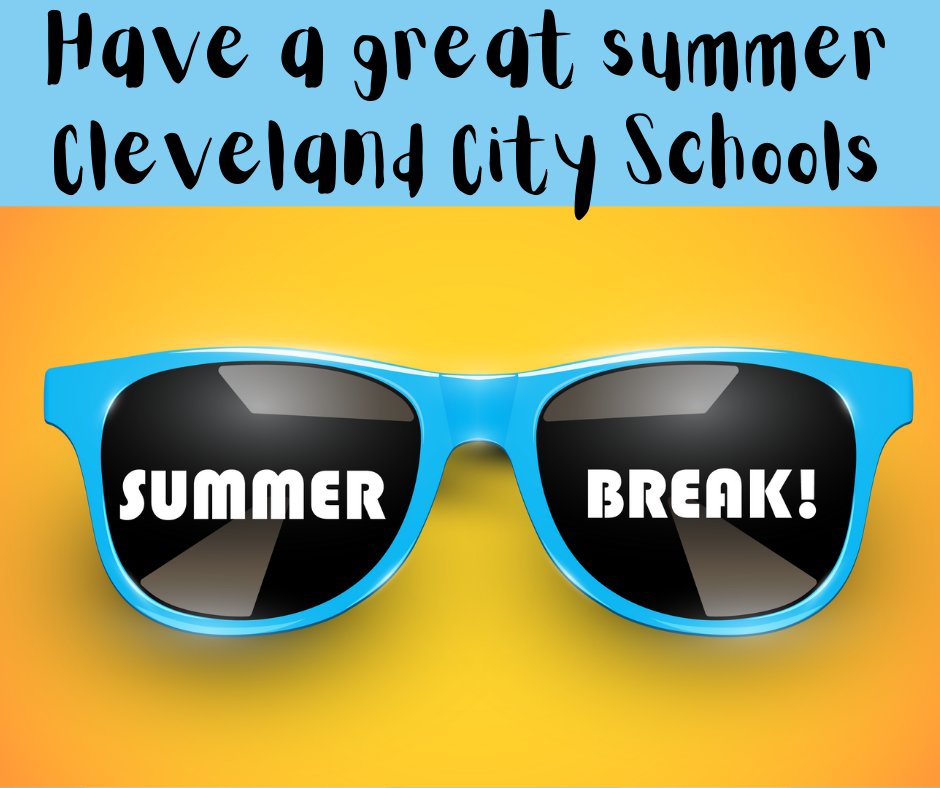 Have a great summer Cleveland City Schools!