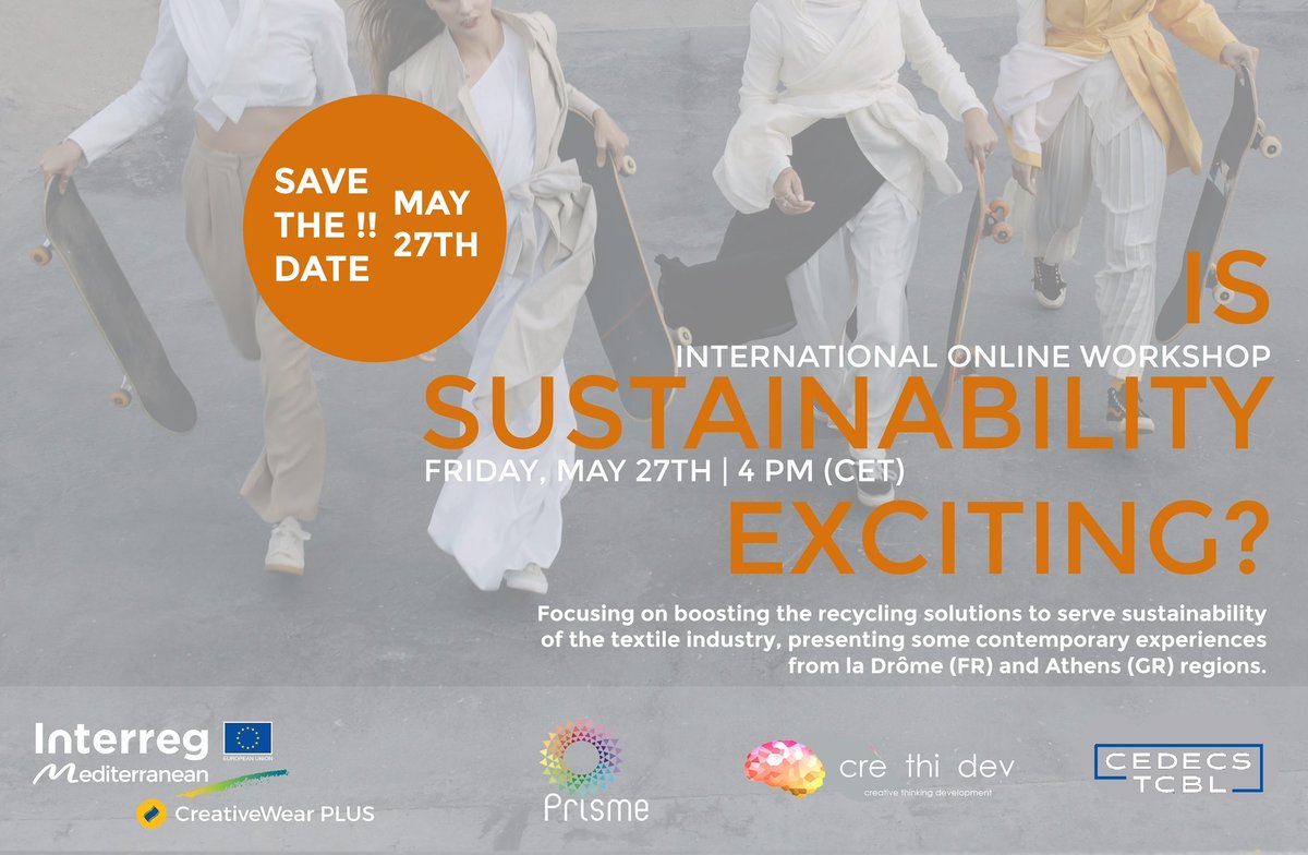 Save The Date - May 27 
“IS SUSTAINABILITY EXCITING?”
The 2nd online event within the CWearPLUS cross-hubs workshop cycle organized by <a href="/caeprisme/">CAE Prisme</a> <a href="/crethidev/">CRE.THI.DEV.</a> and CEDECS-TCBL.
Register 👇🏼
forms.gle/RZeEo4mgtPz8LQ…
Find out the agenda 👇🏼
bit.ly/38G6Ckz
#MadeinMED