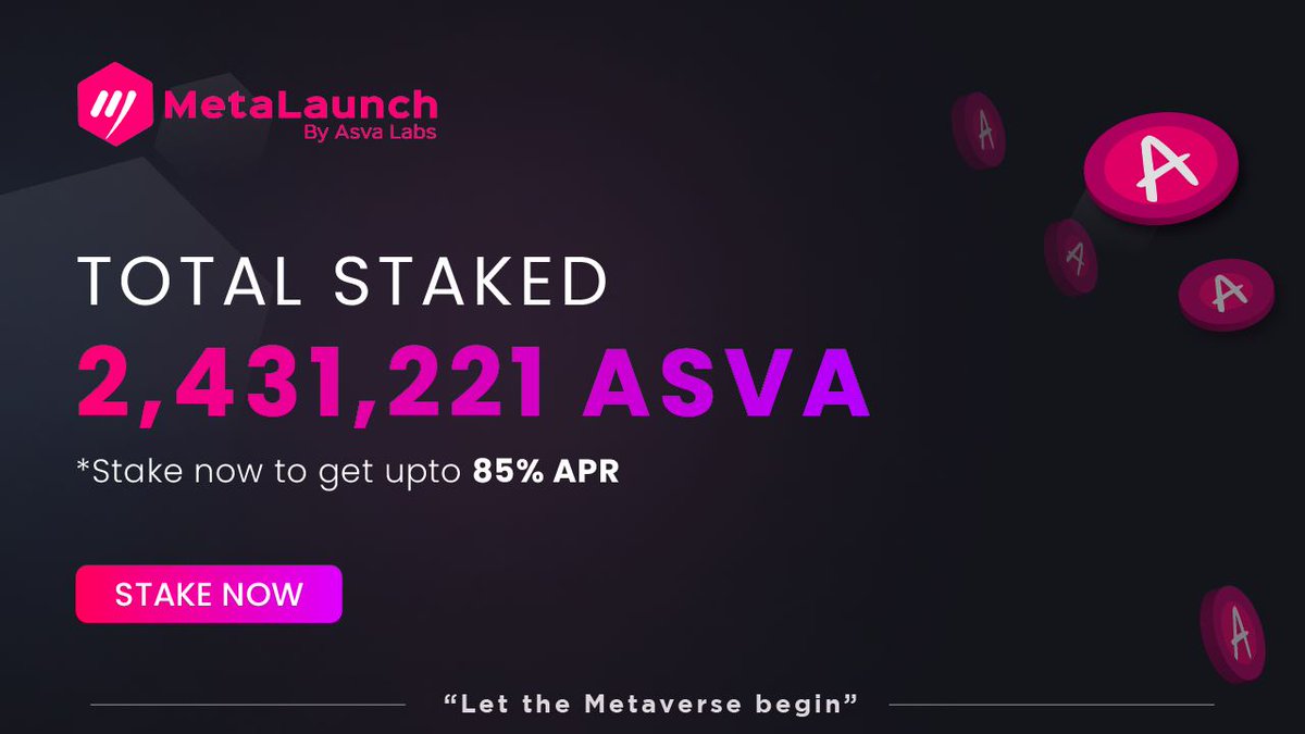 You are just one-click away from diving into a whole new world of #Metaverse 🚀

2.4+ Million $ASVA already into the #staking pools😍

➡️Stake $ASVA for Juicy rewards: stake.metalaunch.io

👉 High #APR📈
👉Get IMO /#IDO deals for the upcoming projects launched on
 #MetaLaunch