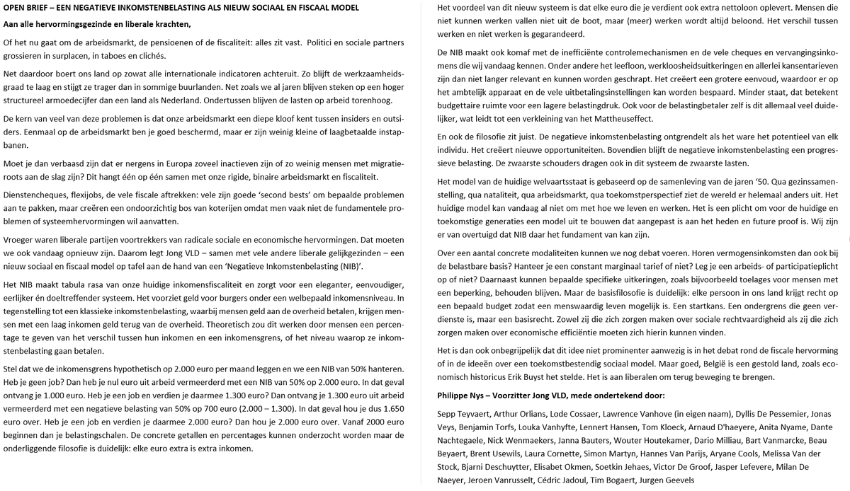 Met @jongvld leggen we morgen een nieuw sociaal en fiscaal model op tafel. Een negatieve inkomstenbelasting creëert een eenvoudiger, eerlijker én doeltreffender systeem.

Hieronder vinden jullie de open brief met ons pleidooi.  Mee ondertekenen kan via: jvld.nationbuilder.com/open_brief_nib