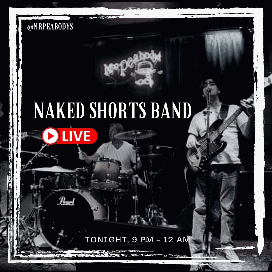 🎸Naked shorts band tonight
@mrpeabodys 
Band 9pm-12am
Kitchen -12am
Bar -2am
$19.99 Prime Rib Dinner 
#encinitas #band #92024 #sandiegocounty #encinitasevents #encinitasfood #encinitasmusic #encinitasmag #encinitasca #encinitasfoodie #mrpeabodysencinitas