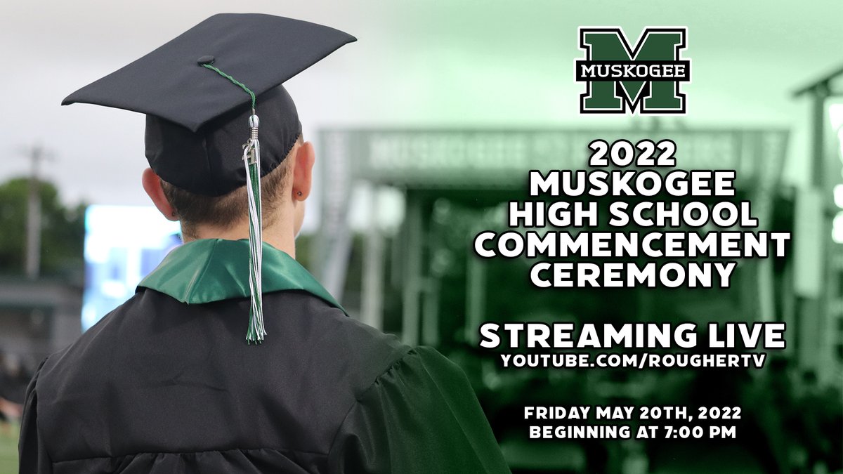 Muskogee Schools (@muskogeeschools) on Twitter photo Stream TONIGHT'S <a href="/MuskogeeHigh/">Muskogee High School</a> Commencement Ceremony at 7:00 p.m.
youtu.be/Dx_RfMm_oqo
Streaming will begin at 6:30 p.m. prior to the 7 p.m. start. Stream TONIGHT'S <a href="/MuskogeeHigh/">Muskogee High School</a> Commencement Ceremony at 7:00 p.m.
youtu.be/Dx_RfMm_oqo
Streaming will begin at 6:30 p.m. prior to the 7 p.m. start.