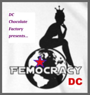 ChocolatFaktory's tweet photo. #DCChocolateFactory hosts #FemocracyDC. Tues, May 31st. Will you be in attendance? 

RSVP at 👇🏽
https://t.co/zYuh7KiBNE
♀️ https://t.co/Fiy5ZIyxKA