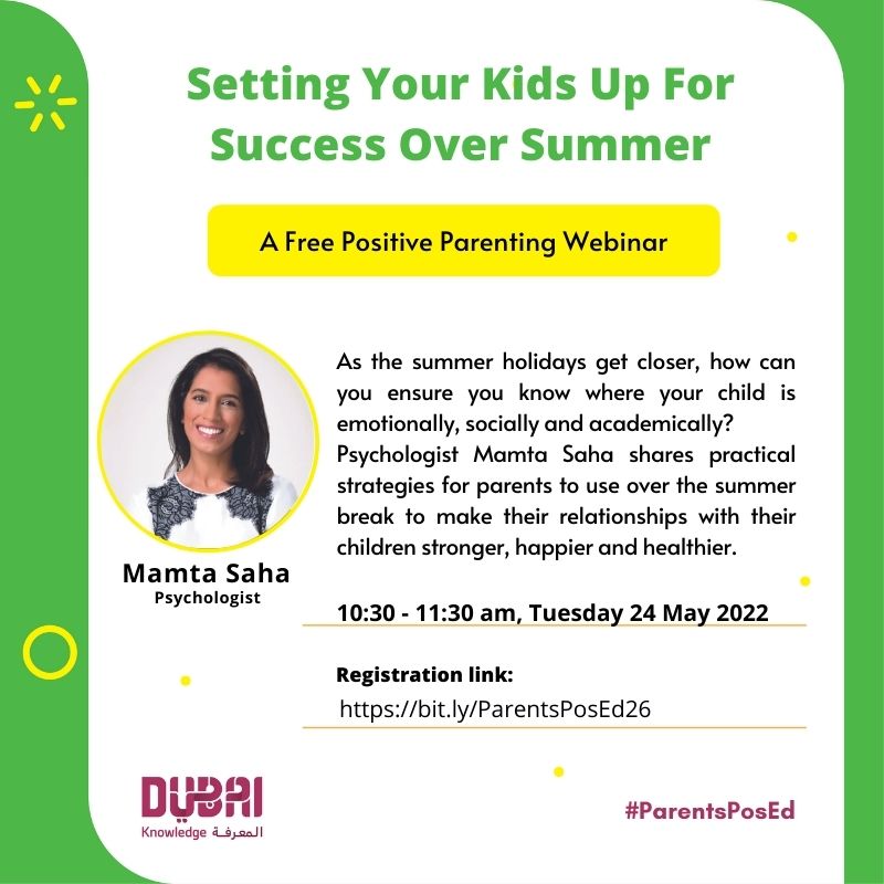 KHDA's tweet photo. نسعَد بانضمامك إلى جلسة "إعداد أبنائك للنجاح خلال الصيف" لأولياء الأمور عبر الإنترنت مع أخصائية علم النفس مامتا ساها. الثلاثاء 24 مايو الساعة 10.30. سجِّل اليوم.  
https://t.co/U0erL5OWds https://t.co/LKOli16oBI