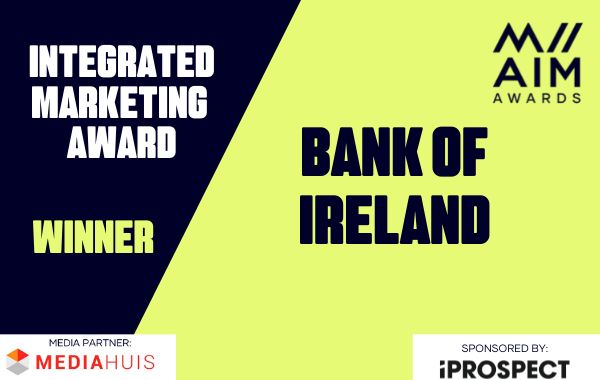 Congratulations to our client @bankofireland for winning the Integrated Marketing Award for their third level student campaign -#FriendlyFinance at last night’s AIM Awards. #aima22 Sponsored by @iProspectIRL & Media Partner @MediahuisIRL
