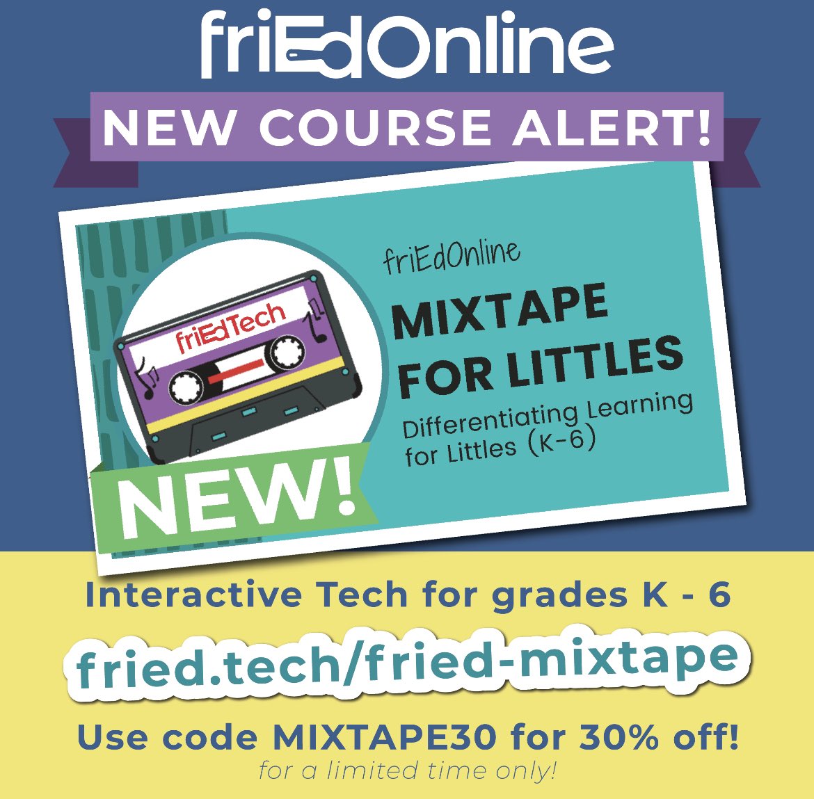 friEdTechnology's tweet photo. Introducing our freshest course to hit the scene— Mixtape for Littles: Differentiating Learning for K-6th! This course is totally tubular AND for a limited time you can get 30% when you use the code MIXTAPE30. Rad!! 

https://t.co/cdeGJeSTCH https://t.co/NP64FD6KYg