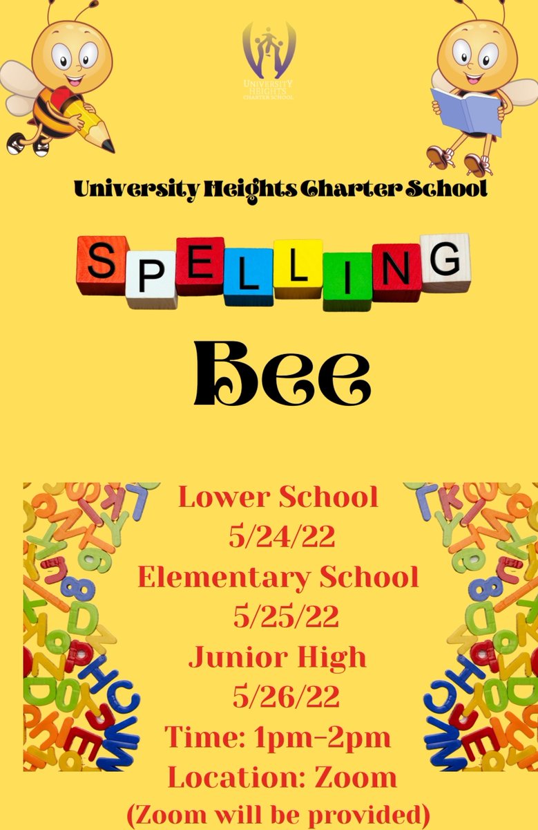 University Heights Charter School scholars will be busy as bees when the district's Spelling Bee is held May 24, 25 and 26.
