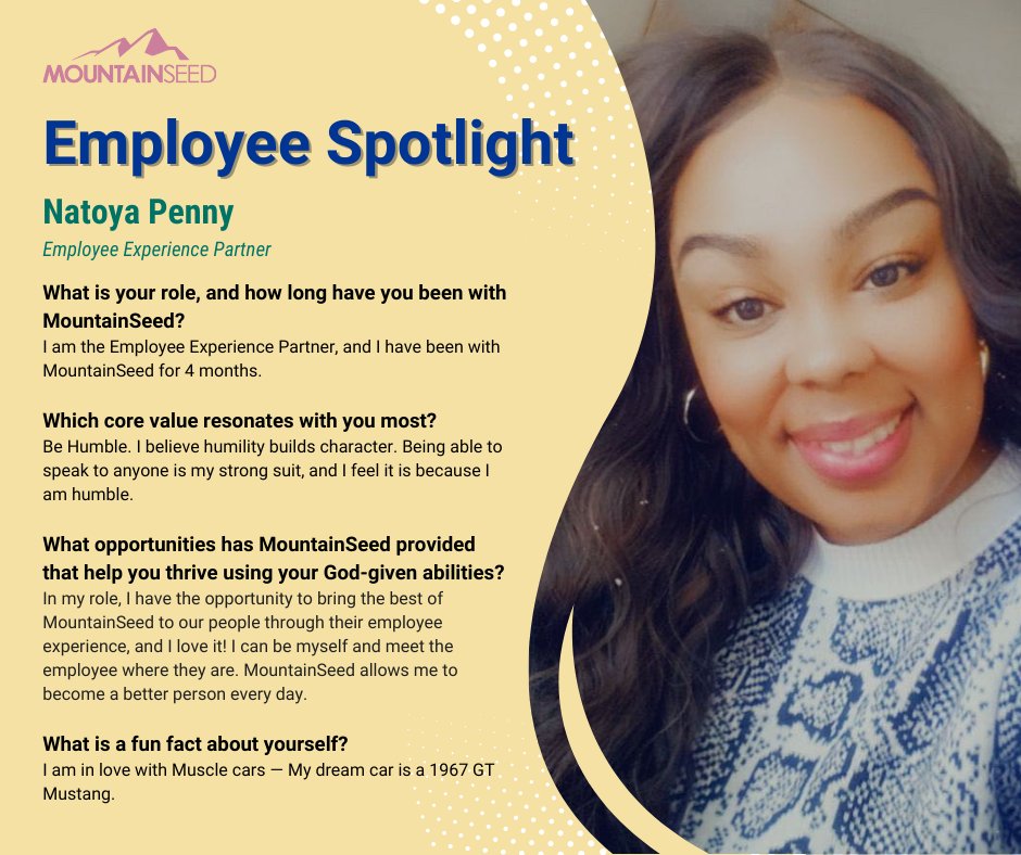 Meet Natoya, MountainSeed's Employee Experience Parter and muscle-car enthusiast. 

Natoya inspires us to thrive using our God-given talents — something she does every day, in and out of work! 

#MeetMountainSeed #employeespotlight #employeespotlight
