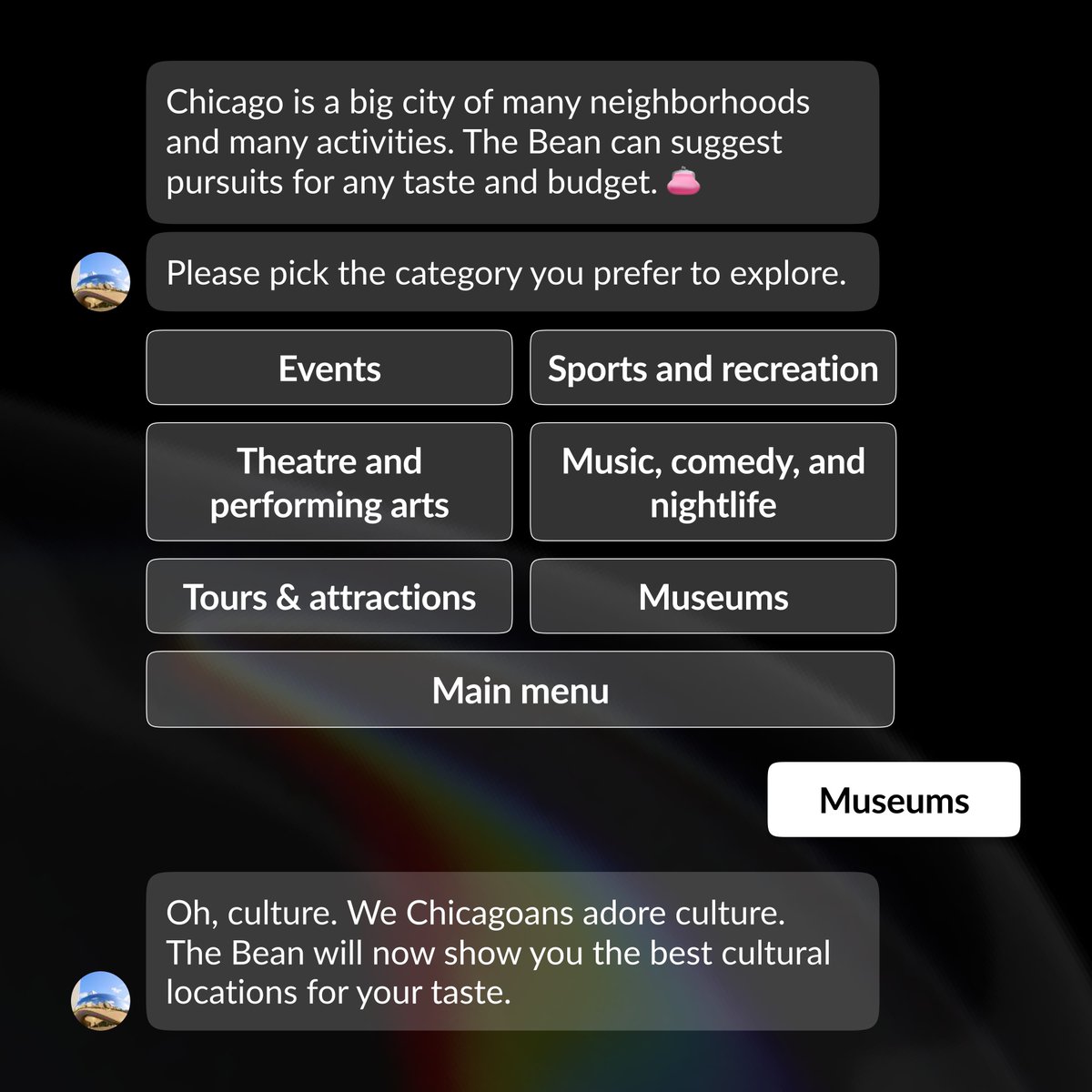 BotsCrew (@bots_crew) on Twitter photo Meet The Bean π
Together with <a href="/ChooseChicago/">Choose Chicago</a>, Timecraft, and the <a href="/knightlab/">NU Knight Lab</a>, we developed an A.I. #chatbot with a distinct and memorable personality that helps visitors find and experience more of Chicago.
See case study β‘οΈ bit.ly/3PxVpDe Meet The Bean π
Together with <a href="/ChooseChicago/">Choose Chicago</a>, Timecraft, and the <a href="/knightlab/">NU Knight Lab</a>, we developed an A.I. #chatbot with a distinct and memorable personality that helps visitors find and experience more of Chicago.
See case study β‘οΈ bit.ly/3PxVpDe