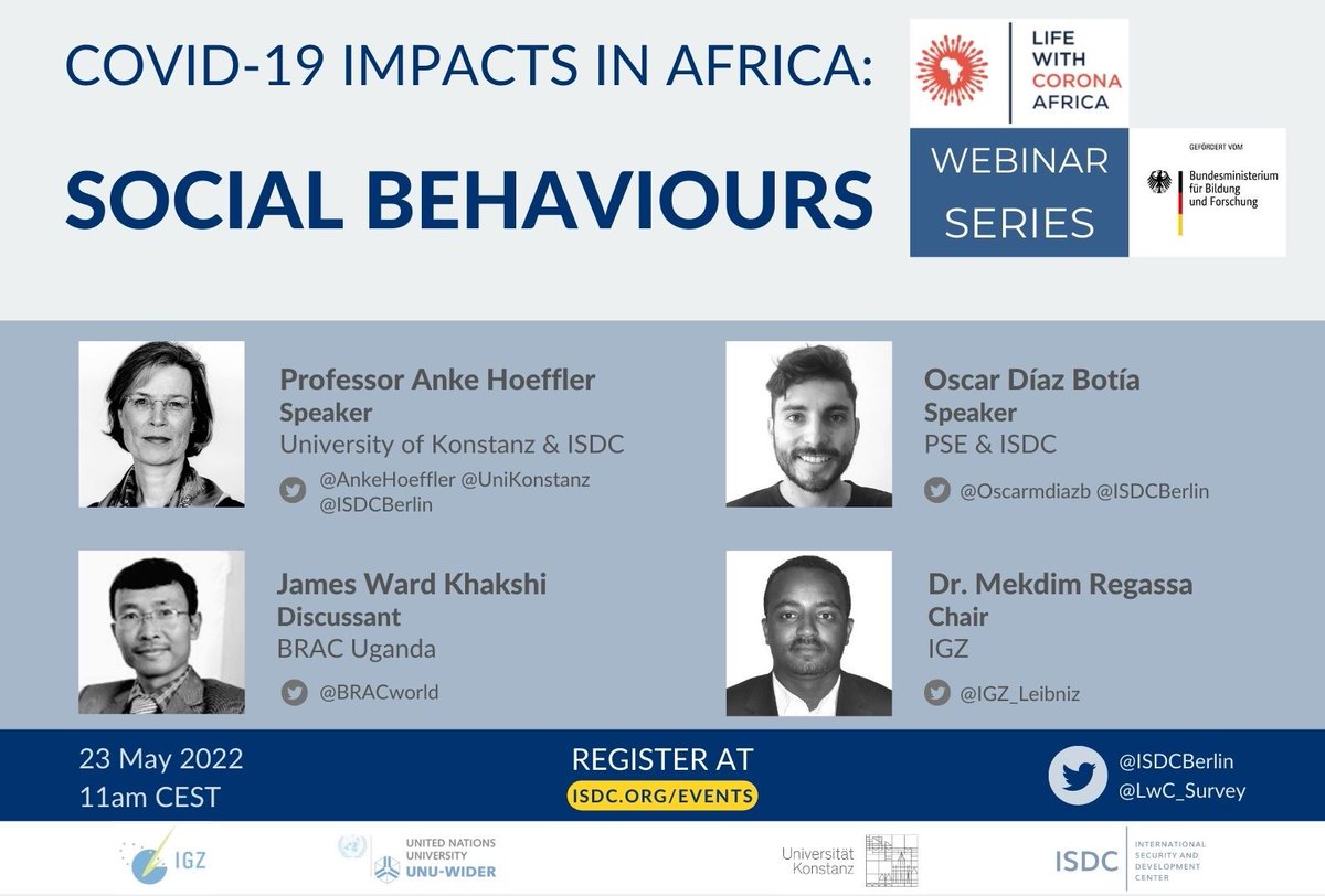 📅 Webinar (23 May) on the impacts of #COVID19 pandemic on #socialbehaviours in Mozambique, Sierra Leone, Tanzania &amp; Uganda. 

W/ <a href="/AnkeHoeffler/">Anke Hoeffler 💙</a> <a href="/UniKonstanz/">Universität Konstanz</a> <a href="/oscarmdiazb/">Oscar Mauricio Díaz Botía</a> <a href="/ISDCBerlin/">ISDC Berlin</a> <a href="/BRACworld/">BRAC</a> <a href="/igz_leibniz/">IGZ</a> <a href="/UNUWIDER/">UNU-WIDER</a> @BMBF_Bund

➡️ bit.ly/3KQcNzw