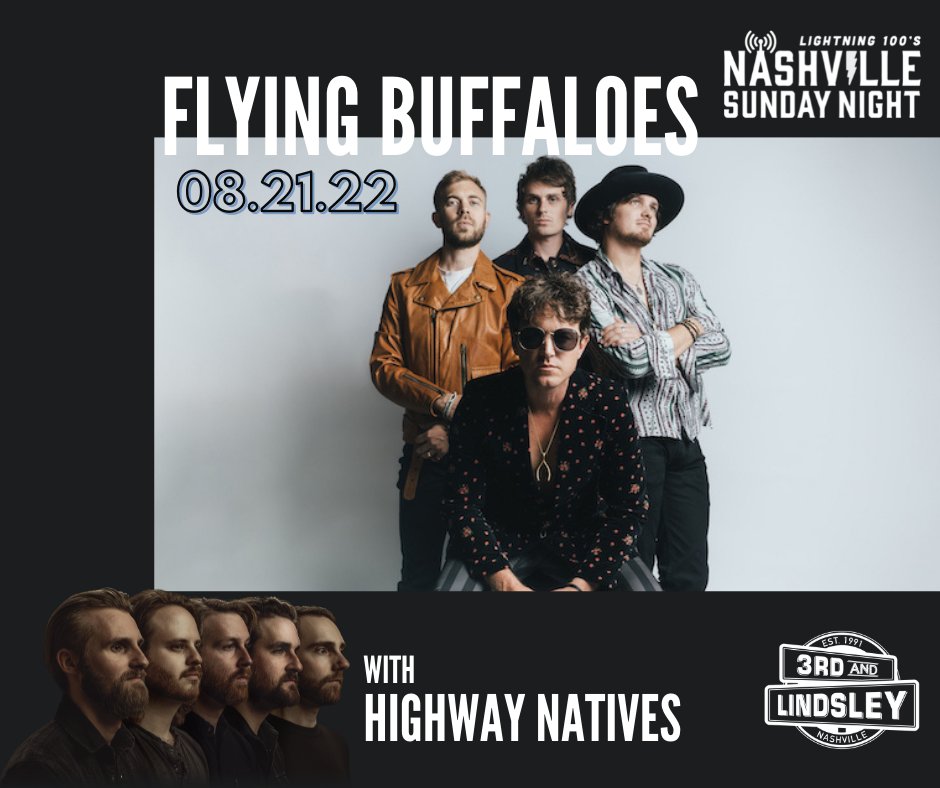 #onsalenow @Lightning100 #NashvilleSundayNight Presents @FlyingBuffaloes & @HighwayNatives on 8.21.22! Get your tickets here: bit.ly/39CdMGz