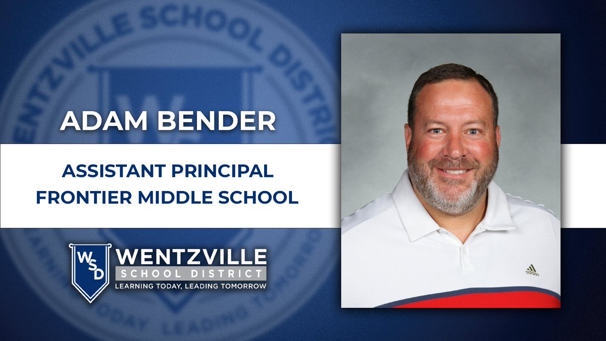 WSDinfo's tweet photo. The Wentzville School District Board of Education approved the hiring of Adam Bender as an assistant principal at Frontier Middle School, effective July 1, 2022. 
 
Read more: https://t.co/6oyeWPBefj https://t.co/qARV0ODfHK