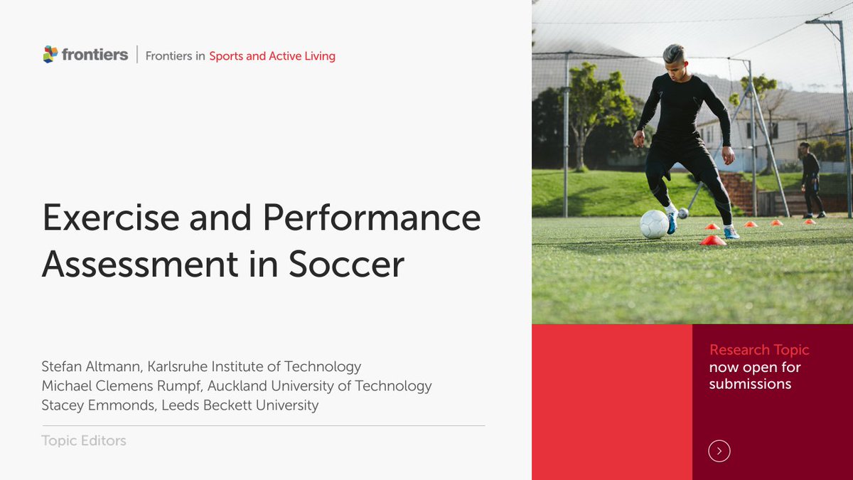 📢 Submission deadline extended until 15/09/22!

Research Topic *Exercise &amp; Performance Assessment in Soccer* ⚽️🏋️‍♂️🏃‍♂️📊🔬

➡️ Benchmark values
➡️ Talent ID
➡️ Method comparisons
➡️ Many more

Edited by <a href="/MCRumpf/">footballscience</a>, <a href="/S_Emmonds/">Stacey Emmonds PhD</a> &amp; me

More info: fro.ntiers.in/soccer
 
<a href="/FrontSportsAL/">Frontiers - Sports and Active Living</a>