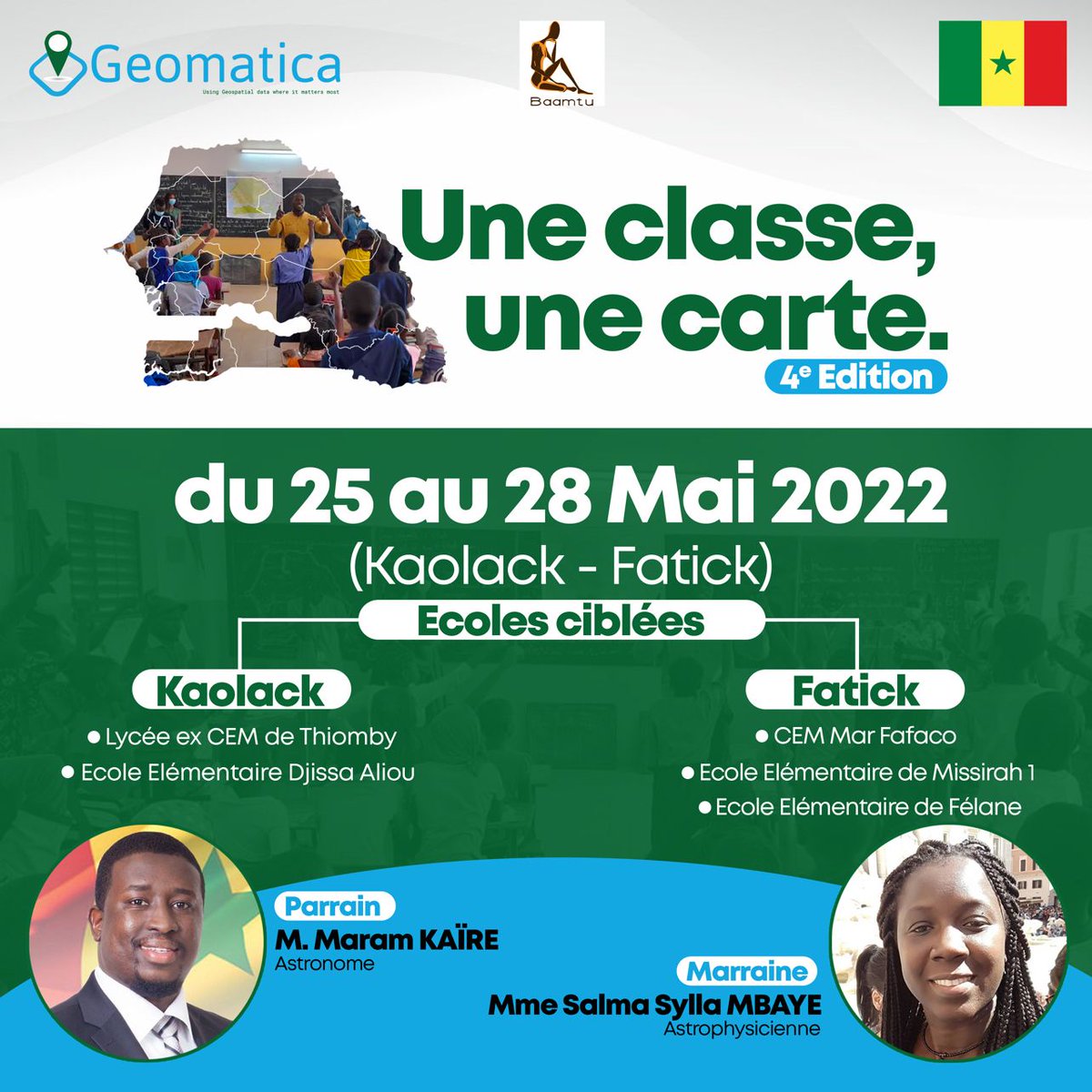 geomatica_sn
Geomatica organise l'édition 4 de Une classe, une carte du 25 au 28 mai 2022 dans les régions de Kaolack et Fatick avec la participation de M.Maram KAIRE (parrain) et Mme Salma Sylla MBAYE (marraine)

#geomatica #education #ecole #fatick #kaolack