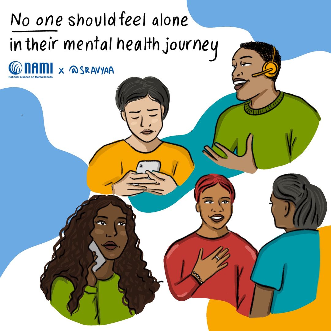 An illustration from Nami and Sravya Attaluri Art that depicts people of different ethnicities talking in person, calling, and texting others with the message "No one should feel alone in their mental health journey"