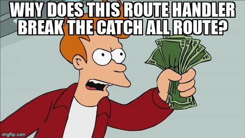 overflow_meme's tweet image. Why does this route handler break the catch all route? stackoverflow.com/questions/7231… #aspdotnetmvcrouting #aspdotnetmvc #routes