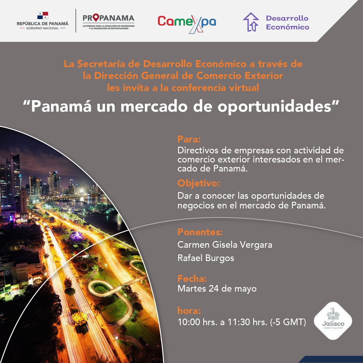 📣Le invitamos a participar en la conferencia virtual: “Panamá un mercado de oportunidades”, organizado por el <a href="/GobiernoJalisco/">Gobierno de Jalisco</a>.

📆24 de mayo
⌚Hora de Panamá: 10:00 a.m.
🔗 Regístrate en el siguiente enlace: forms.gle/WLrcFhrC3ZG99f…