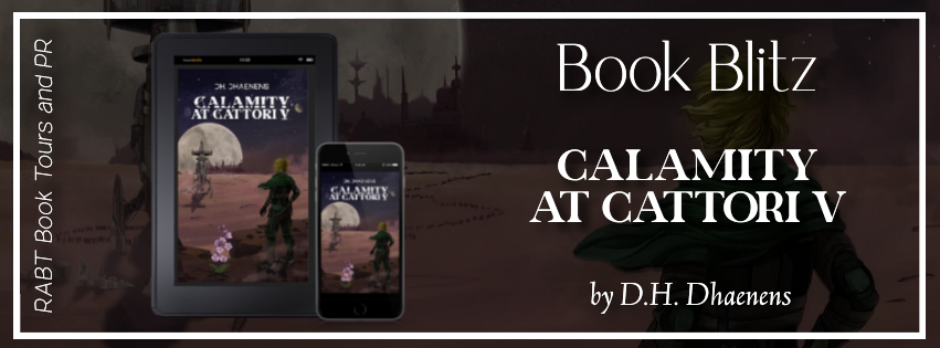 Book Blitz: Calamity at Cattori V by D.H. Dhaenens ift.tt/KTLJc4k
