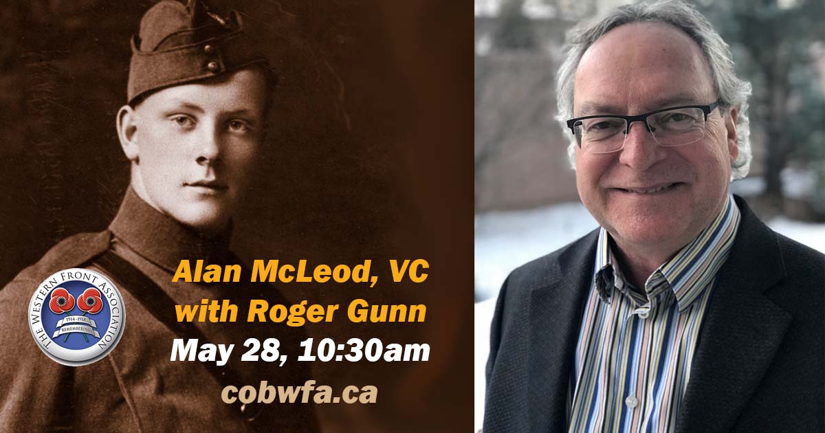 cobwfa's tweet photo. May 28 Zoom Meeting - https://t.co/MBOsRduxLy Canadian Historian Roger Gunn and the story of Alan McLeod, VC. Starts 10am. All Welcome. https://t.co/pzZrbTOHj1