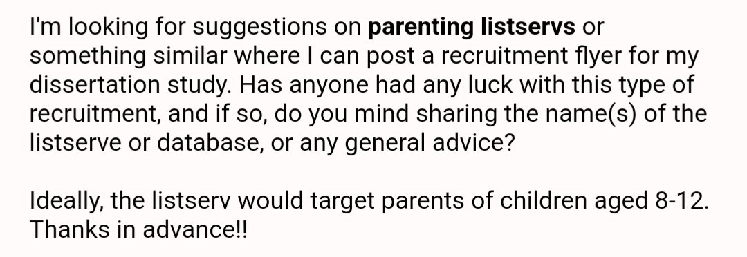 Hey #AcademicTwitter #psychtwitter #devpsy #psysci #scicomm #familystudies peeps! 

Seeking brainstorming help/crowdsourcing of ideas: 
What's the best way to reach #parents?

Asking specifically for a colleague re: #dissertation recruitment, but also am generally curious 🧐 😁