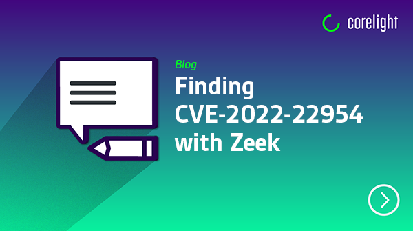 corelight_inc's tweet photo. On the heels of the @CISAgov alert to #federal agencies this week, @corelight_inc Labs shares ways to detect evidence of CVE-2022-22954 in @Zeekurity logs, which can be adapted to other data stores: https://t.co/OwtZHeDYic
#opensource #networksecurity #networkevidence #NDR https://t.co/fmn5NEqMVR