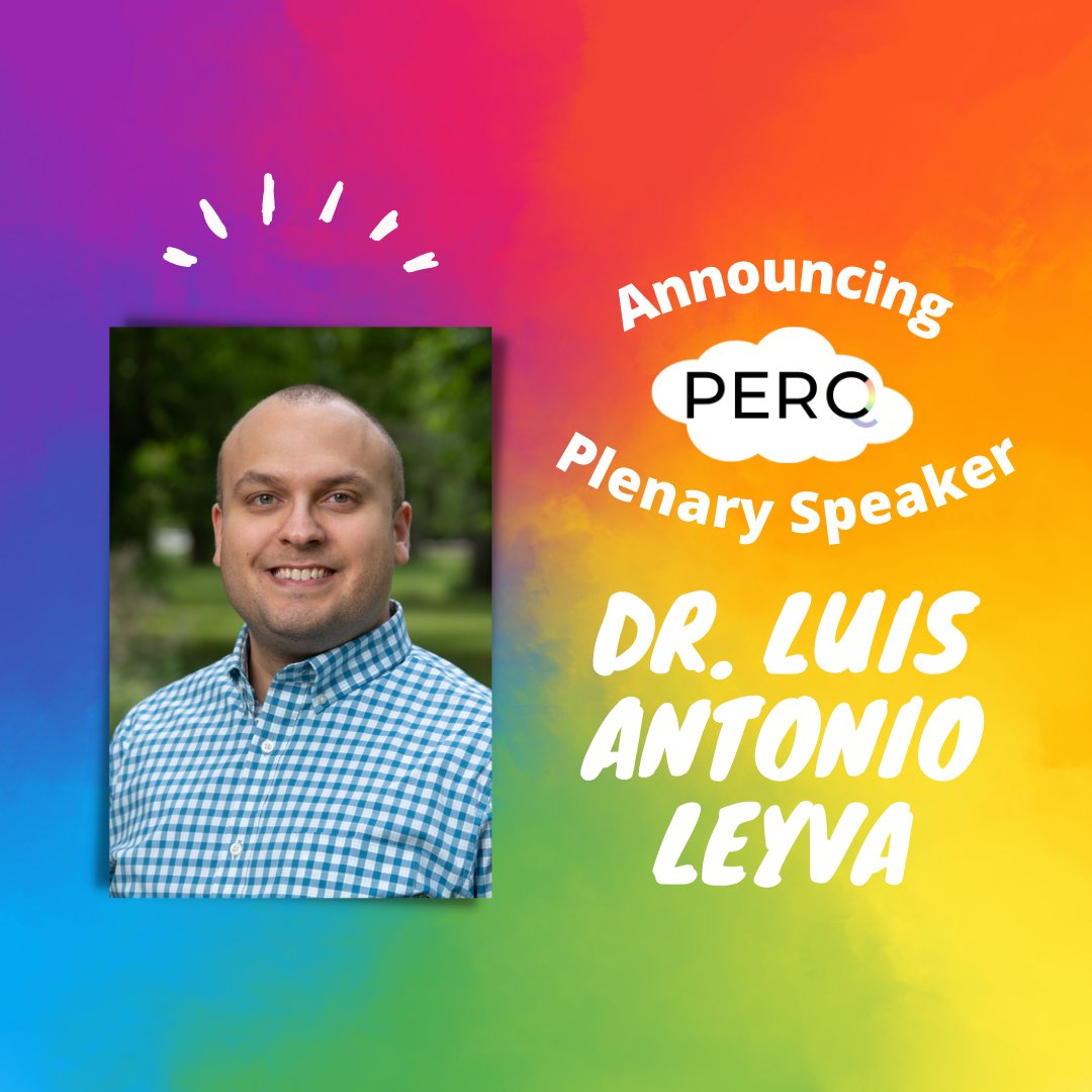 Happy Friday, everyone!
We're excited to announce our first plenary speaker for PERQ 2022, Dr. Luis Antonio Leyva! @LuisLeyvaEdu  More info and Bio in the comments!