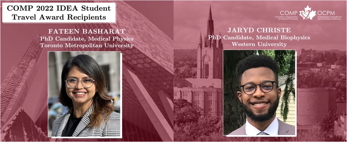 We are pleased to announce the 2022 COMP Inclusion, Diversity, Equity, and Accessibility (IDEA) Student Travel Award recipients, Fateen Basharat (@BasharatFateen) from @TorontoMet and Jaryd Christie (@JarydChristie) from @WesternU 🤩 @MedPhysCA #MedPhys #COMPASM2022