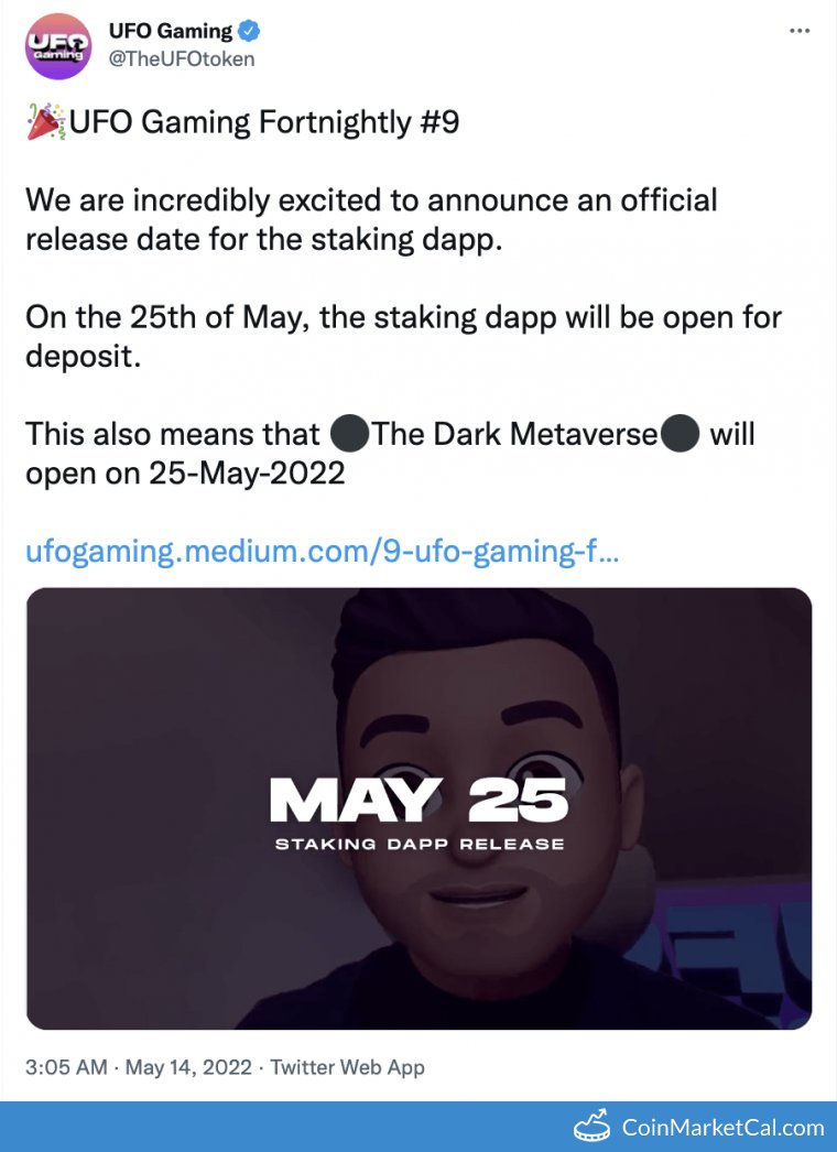 🆕 New UFO Gaming $UFO event! 
 
25 May 2022 
Staking DApp Launch  
 
Source: coinmarketcal.com/en/event/staki…