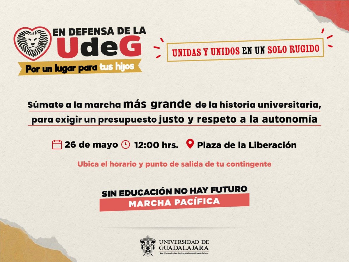 udg_oficial's tweet photo. Estudiantes, egresad@s, padres de familia, sociedad en general, unámonos este 26 de Mayo en un solo rugido, 🦁 para defender la educación de las y los jóvenes de Jalisco.

Ubica el horario y punto de salida más cercano para sumarte a la marcha pacífica en defensa de la UdeG. https://t.co/KDBkFicjvo
