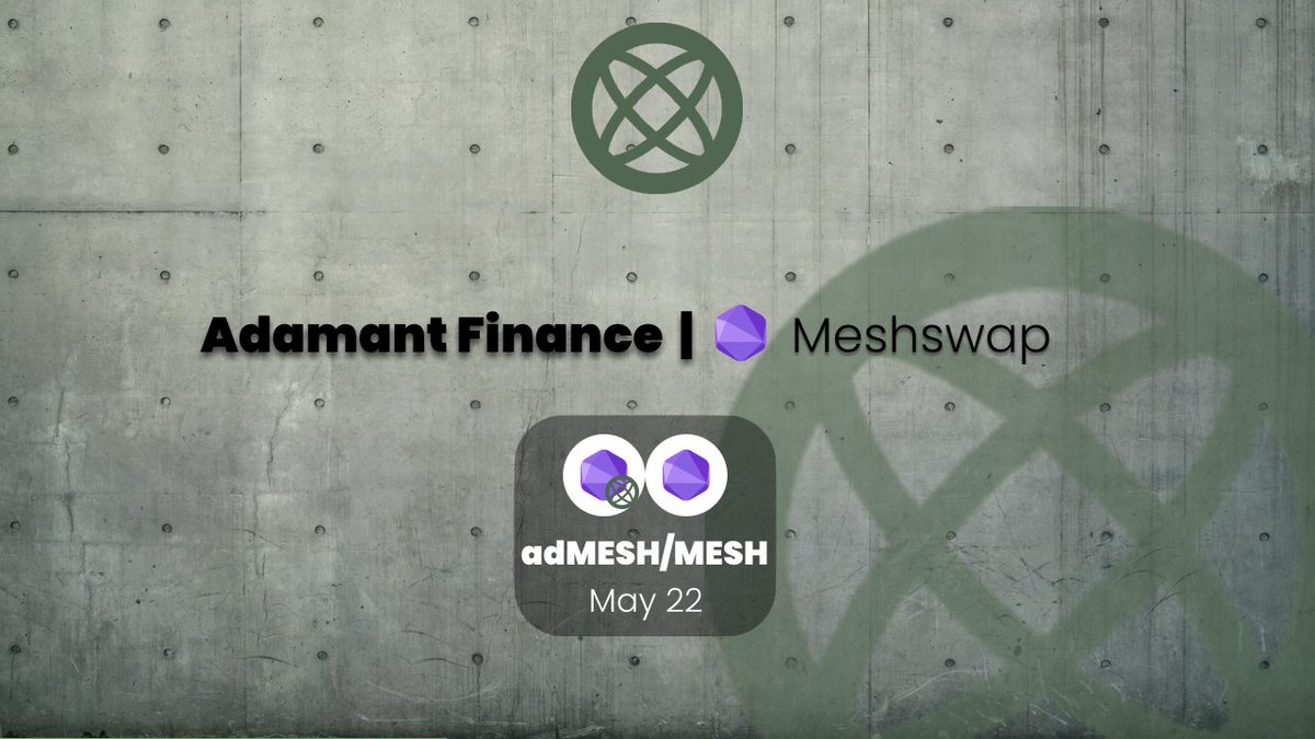 We're pleased to announce that @Meshswap_Fi will begin $adMESH / $MESH yield farming rewards on May 22nd at 0:00 UTC! $adMESH stakers and liquidity providers will now earn even more yield! Maximize your yields with Adamant! adamant.finance