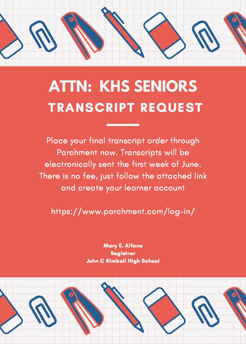 Attention:  KHS Seniors
RE:  Transcript Request
parchment.com/log-in/