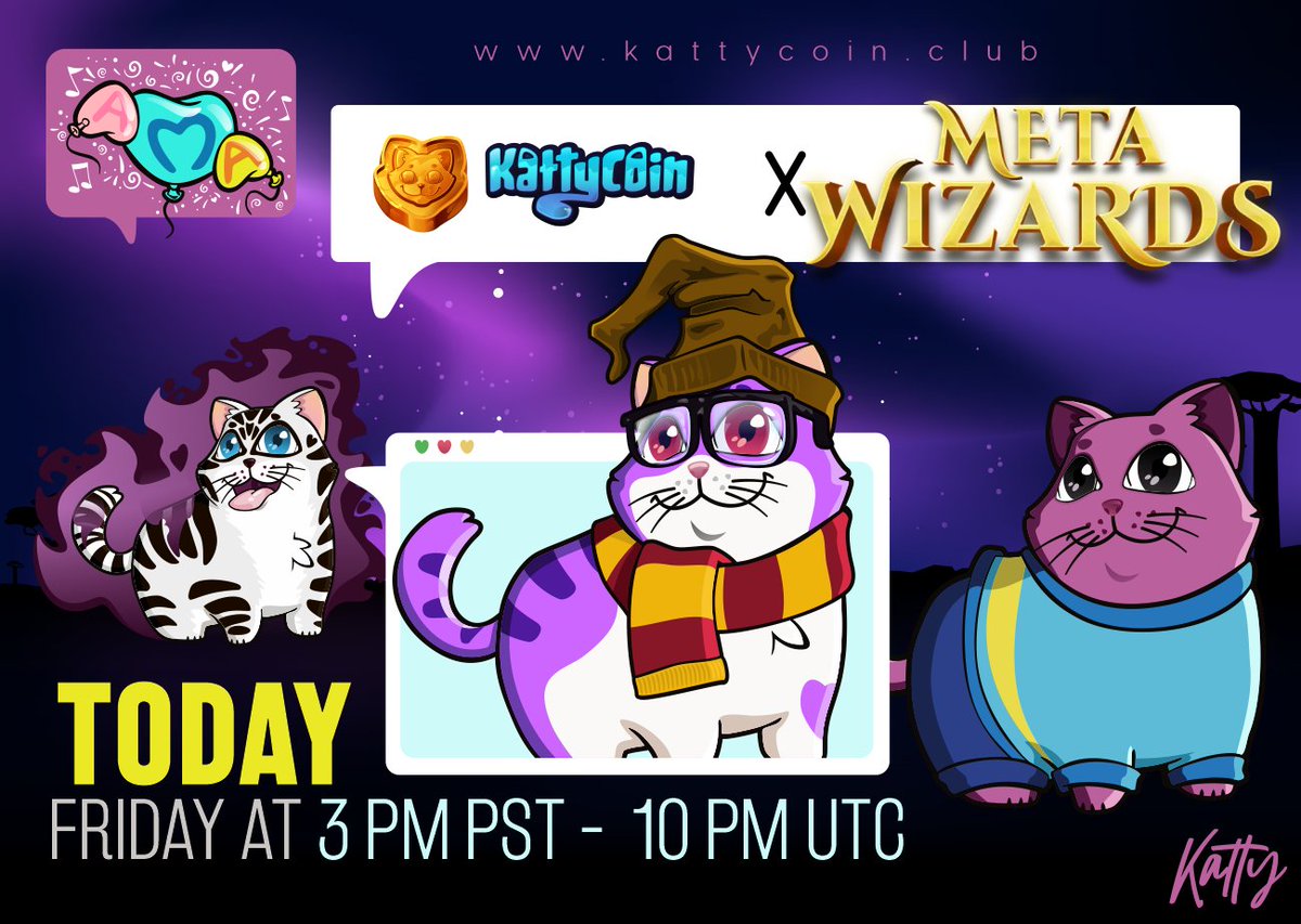 kattycoin's tweet photo. BE READY!! Today we have an #AMA with 
@metawizardsnft 
 @ 3:00 pm PST - 10:00 pm UTC 

#NFTs #NFTCommunity #eth #btc #LUNA #nftart #solana #SolanaNFTs https://t.co/GNH7FPNU2B